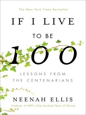 cover image of If I Live to Be 100